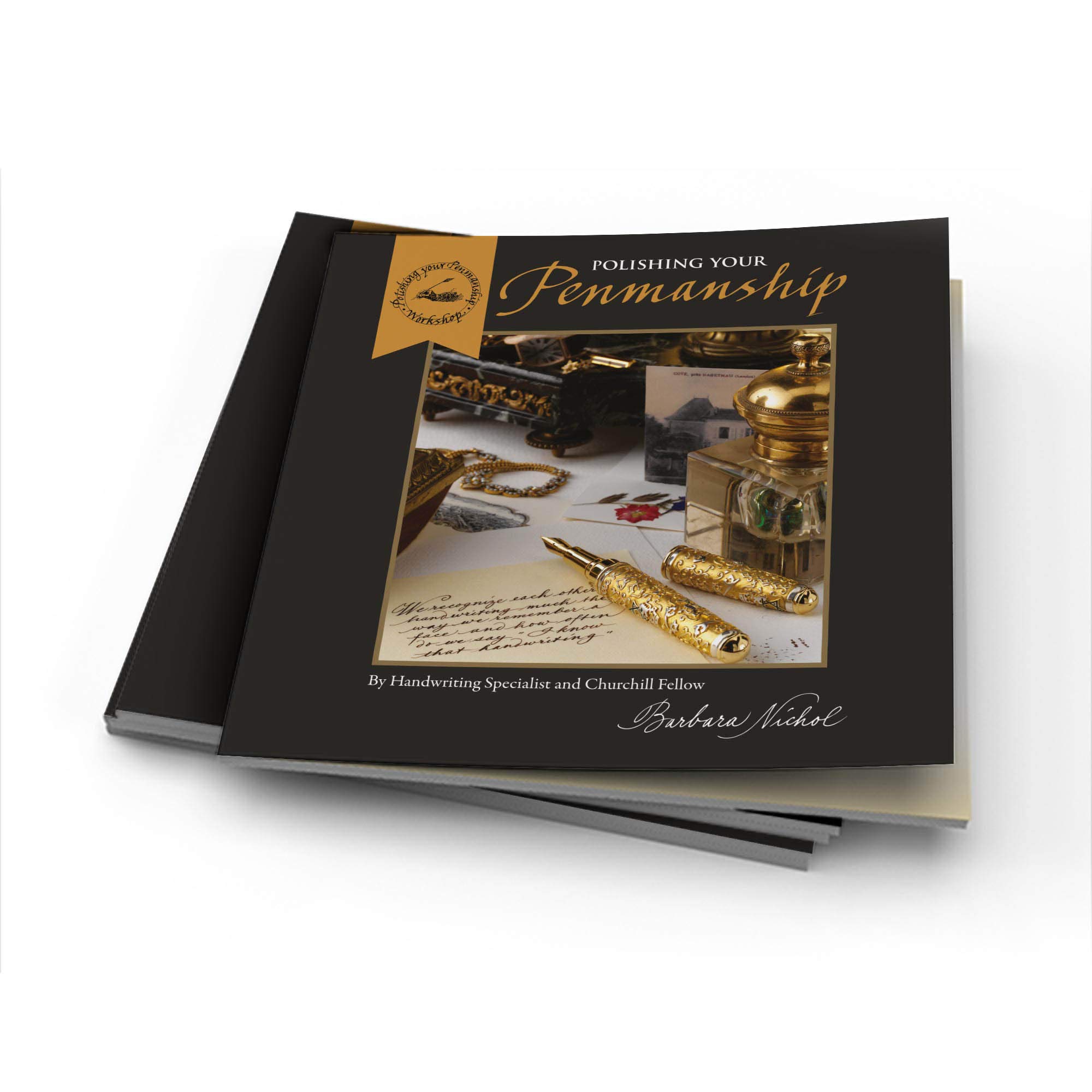 Online Polishing your penmanship book, by handwriting specialist Barbara Nichol, 44 pages soft cover, 25 lessons, exercise pages, illustrations, historical development of fine writing