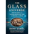 The Glass Universe: How the Ladies of the Harvard Observatory Took the Measure of the Stars