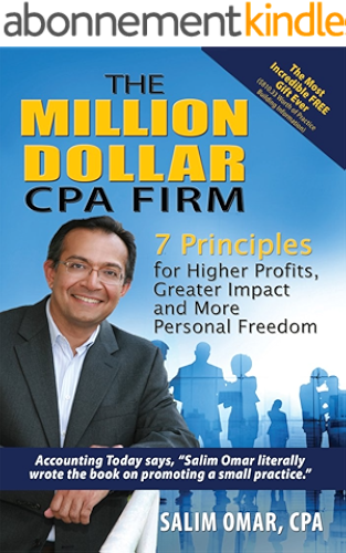 Download The Million Dollar CPA Firm: 7 Principles for Higher Profits, Greater Impact, and More Personal Freedom (English Edition) PDF