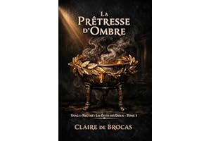 La Prêtresse d’Ombre (Sang et Nectar : Les Élues des Dieux t. 1) (French Edition)