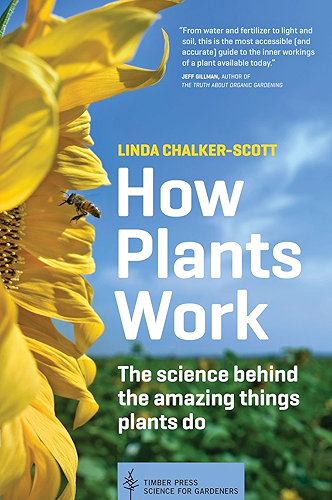 Download How Plants Work: The Science Behind the Amazing Things Plants Do (Science for Gardeners) (English Edition) PDF