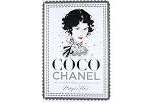 Coco Chanel: The Illustrated World of a Fashion Icon