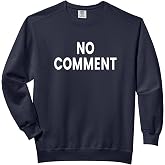 No Comment Comfort Colors Adult Sweatshirt
