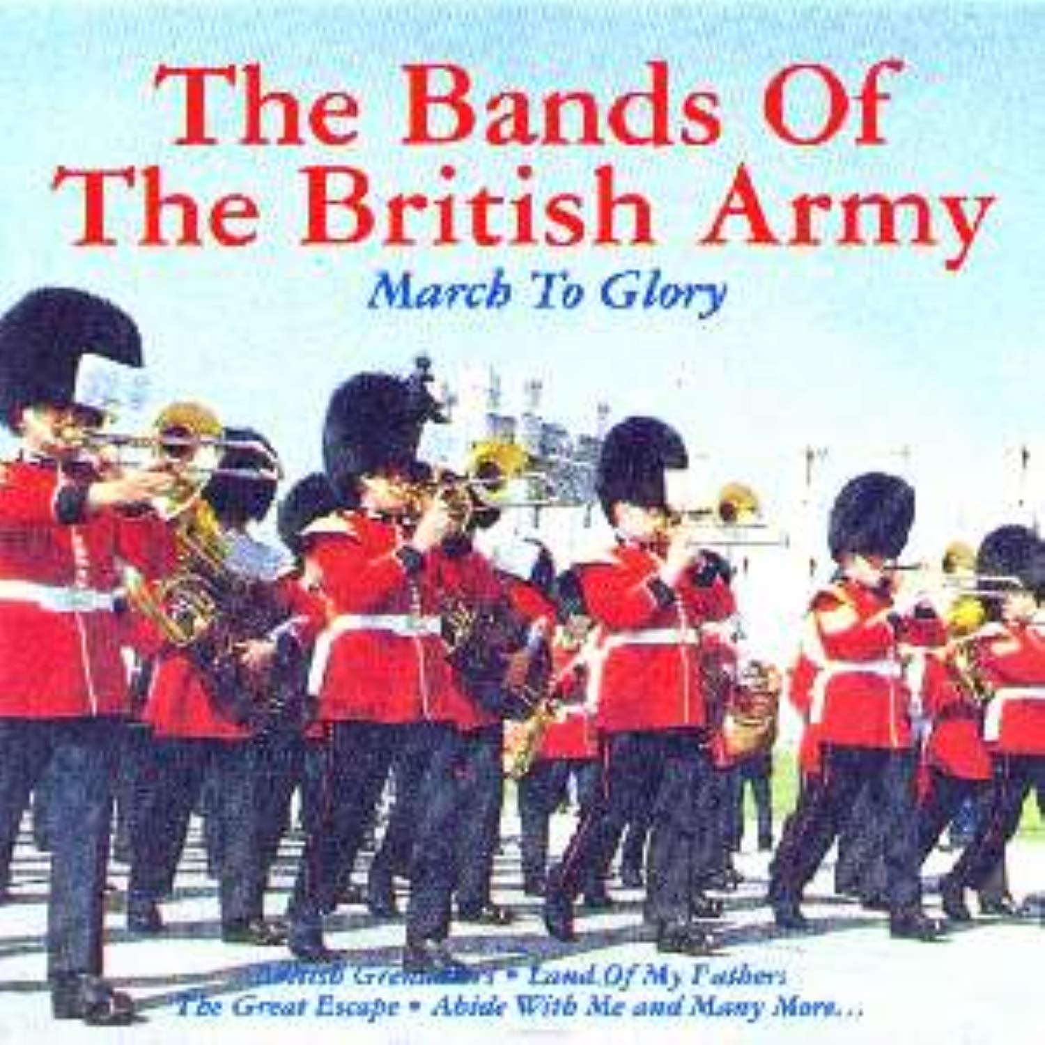 Bands of the British Army, the Marching to Glory Music