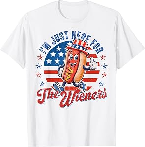 4th of July I'm Just Here for The Wiener Hot Dog Men Women T-Shirt