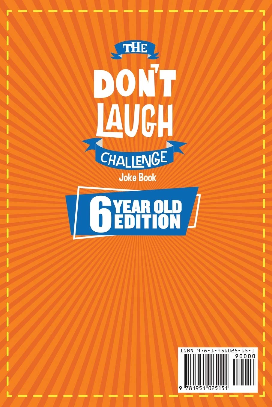The Don't Laugh Challenge - 6 Year Old Edition: The LOL Interactive Joke Book Contest Game for Boys and Girls Age 6