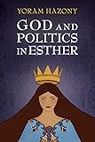 God and Politics in Esther