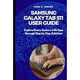Samsung Galaxy Tab S11 User Guide: Explore Every Feature with Ease through Step by Step Solutions