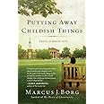 Putting Away Childish Things: A Novel of Modern Faith