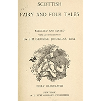 Scottish Fairy and Folk Tales (Illustrated) book cover