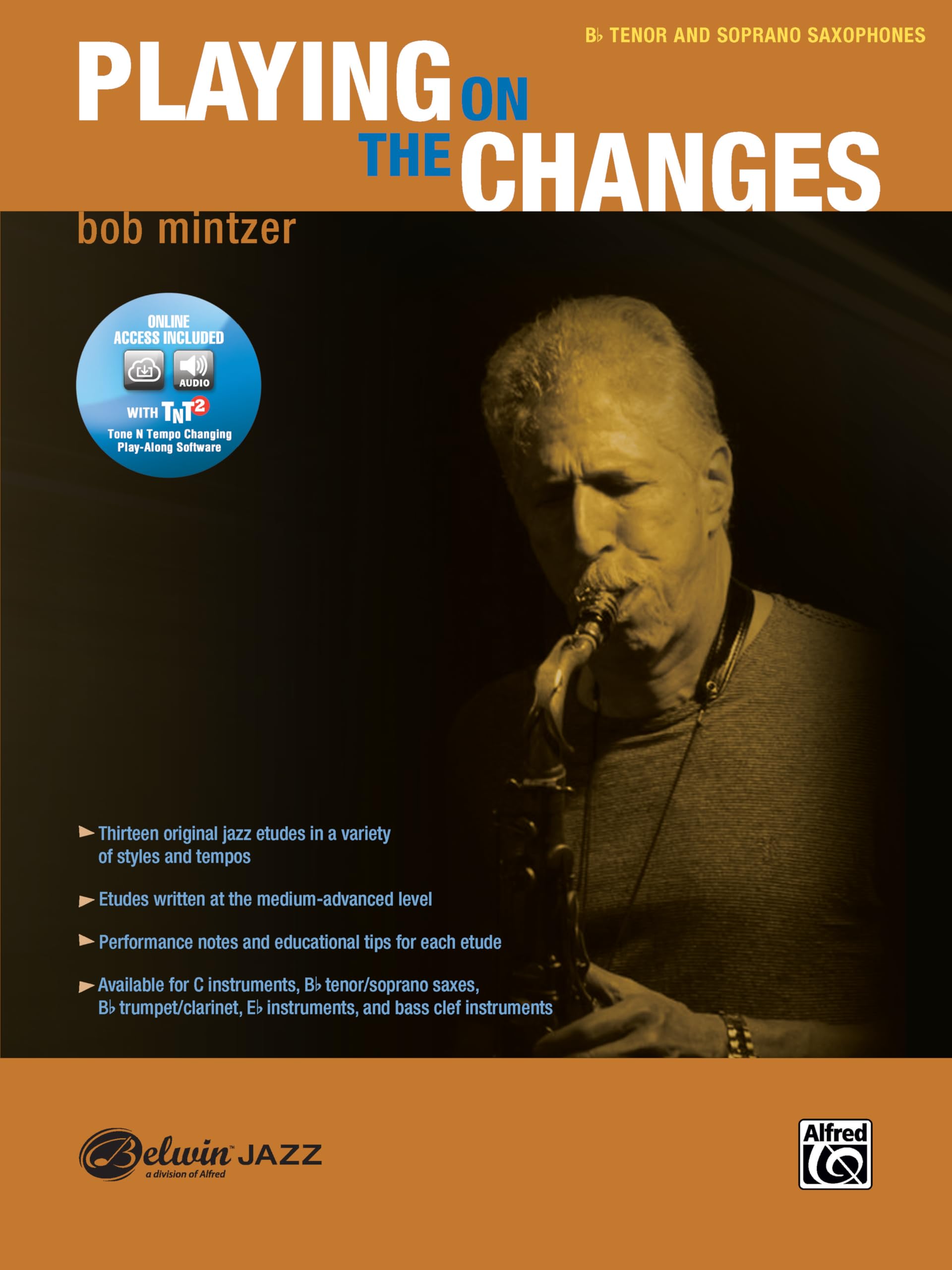 Playing on the Changes: B-flat Tenor Saxophone & Soprano Saxophone (Book & DVD) (Belwin Jazz Play-along)