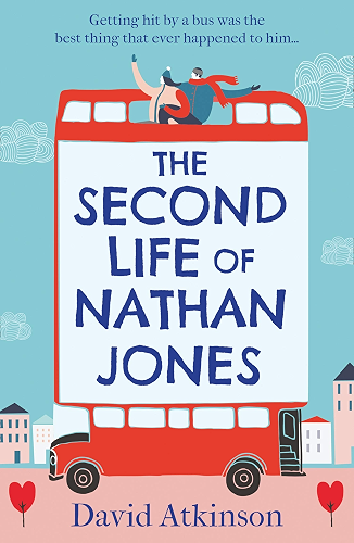 Download The Second Life of Nathan Jones: A laugh out loud, OMG! romcom that you won’t be able to put down! (English Edition) PDF