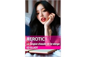 #erotic1: La langue chaude de la vierge (Ed Elliot Erotic CA t. 2) (French Edition)