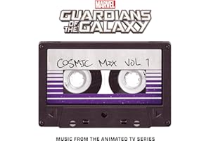 Marvel's Guardians Of The Galaxy: Cosmic Mix Vol. 1 Music from the Animated TV Series