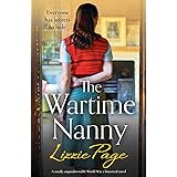 The Wartime Nanny: A totally unputdownable World War 2 historical novel