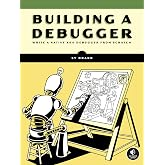 Building a Debugger: Write a Native x64 Debugger From Scratch