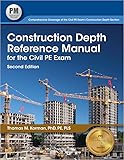 Construction Depth Reference Manual for the Civil PE Exam