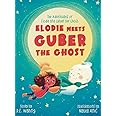 Elodie Meets Guber the Ghost: The Adventures of Elodie and Guber the Ghost