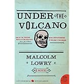 Under the Volcano: A Novel (Perennial Classics)