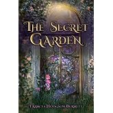 The Secret Garden (Illustrated): The 1911 Classic Edition with Original Illustrations