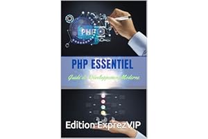 PHP Essentiel : Guide de Développement Moderne (French Edition)