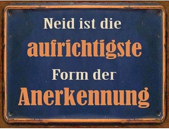 Get Dein neid ist meine anerkennung spruch For Free