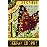 The Book of Secrets: Unlocking the Hidden Dimensions of Your Life