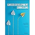 Career Development and Counseling: Putting Theory and Research to Work