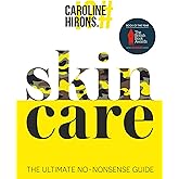 Skincare: The award-winning ultimate no-nonsense guide and Sunday Times No. 1 best-seller