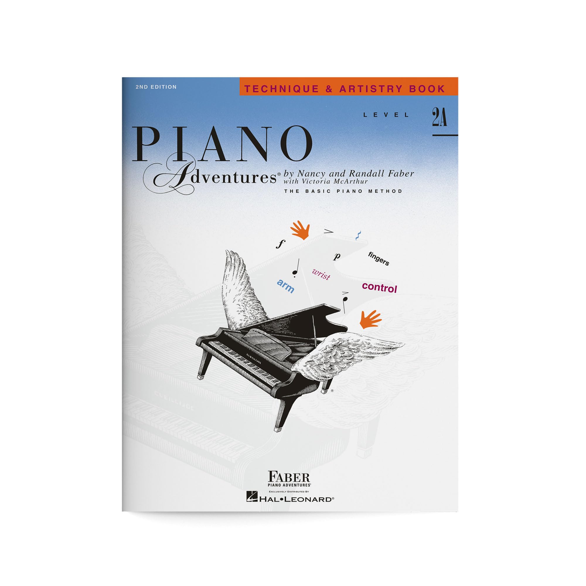 Faber Piano Adventures - Level 2A Technique and Artistry Book - 2nd Edition | Beginner Piano Method for Students and Teachers with Technical Exercises | Expressive Playing and Practice Support