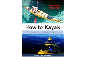 How to Kayak: An Introduction to Kayaking for Beginners