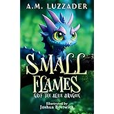 Small Flames: Grif the Blue Dragon