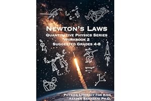 Newton's Laws: Quantitative Physics Series Workbook 2