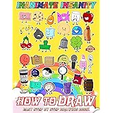 How to Draw Inanimate Insanity + Coloring Pages: Learn How to Draw Step-by-Step For Beginners Ages 4-8, 9-12, Unofficial Book, Draw and Color Book For ... Occasion in Work Office, Home, School, Event