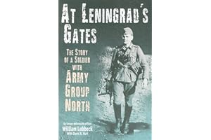 At Leningrad’s Gates: The Story of a Soldier with Army Group North
