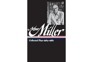 Arthur Miller: Collected Plays Vol. 2 1964-1982 (LOA #223) (Library of America Arthur Miller Edition)