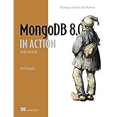 MongoDB in Action, Third Edition: Building on the Atlas Data Platform