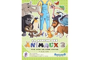 La marche des animaux 2 : pour avoir une bonne posture (French Edition)