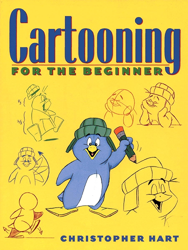 Download Cartooning for the Beginner (Christopher Hart's Cartooning) (English Edition) PDF