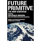 Future Primitive: The New Ecotopias