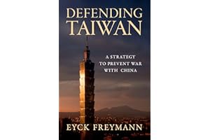 Defending Taiwan: A Strategy to Prevent War with China