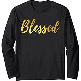 Blessed Gold T-Shirt Long Sleeve T-Shirt