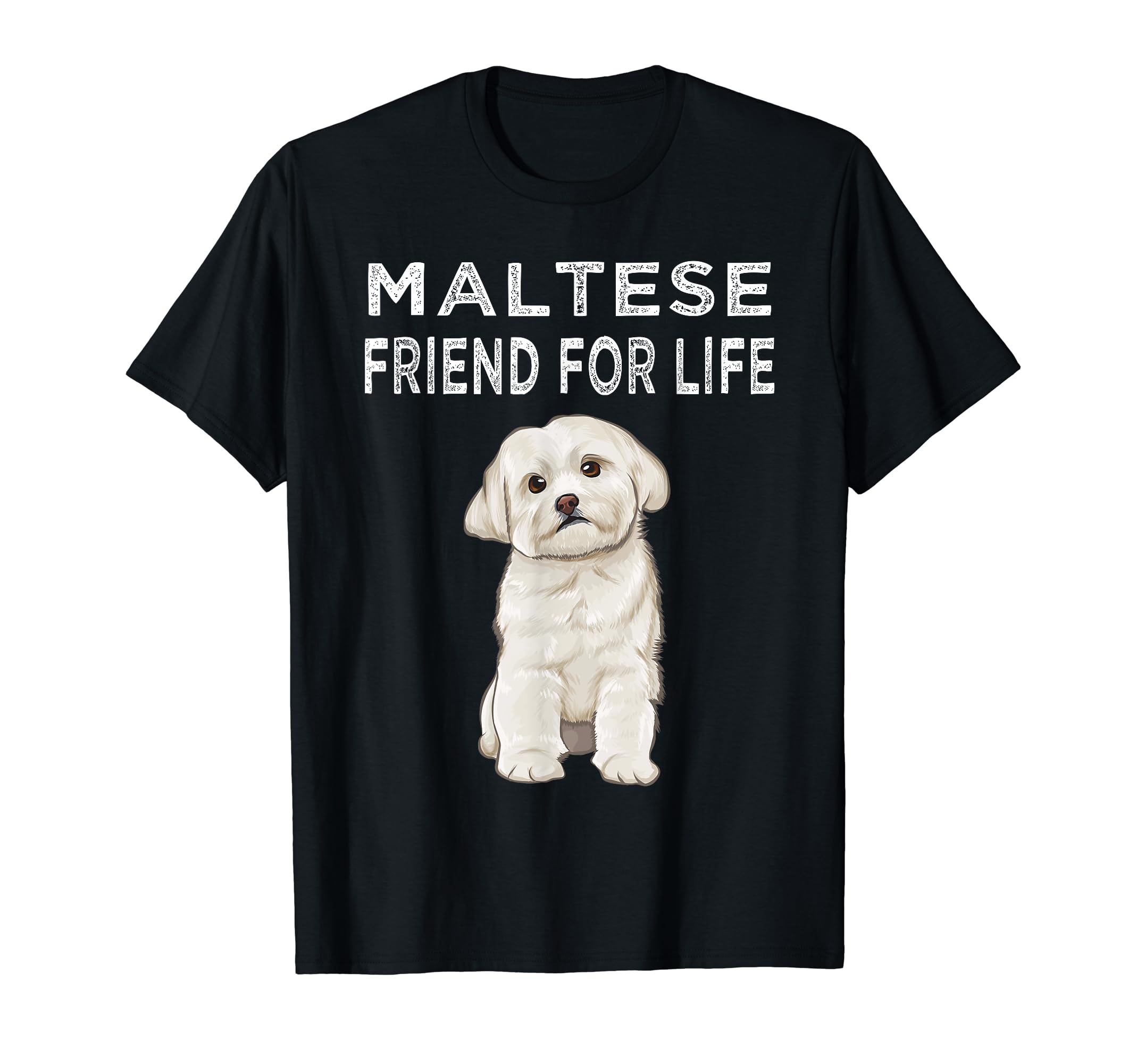 Maltese Friend For Life Dog Friendship T-Shirt