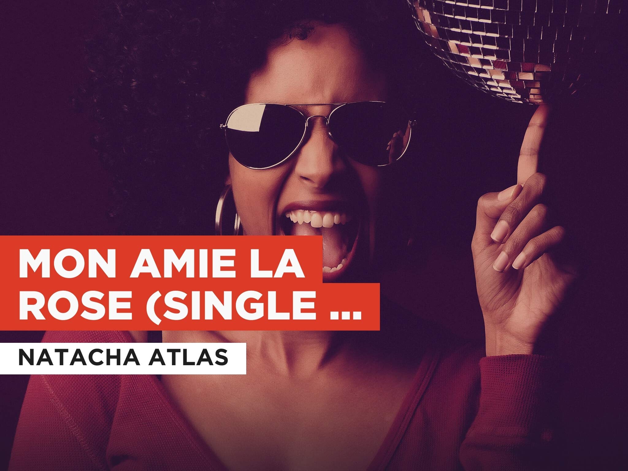 Watch Mon amie la rose (Single Version) in the Style of Natacha Atlas