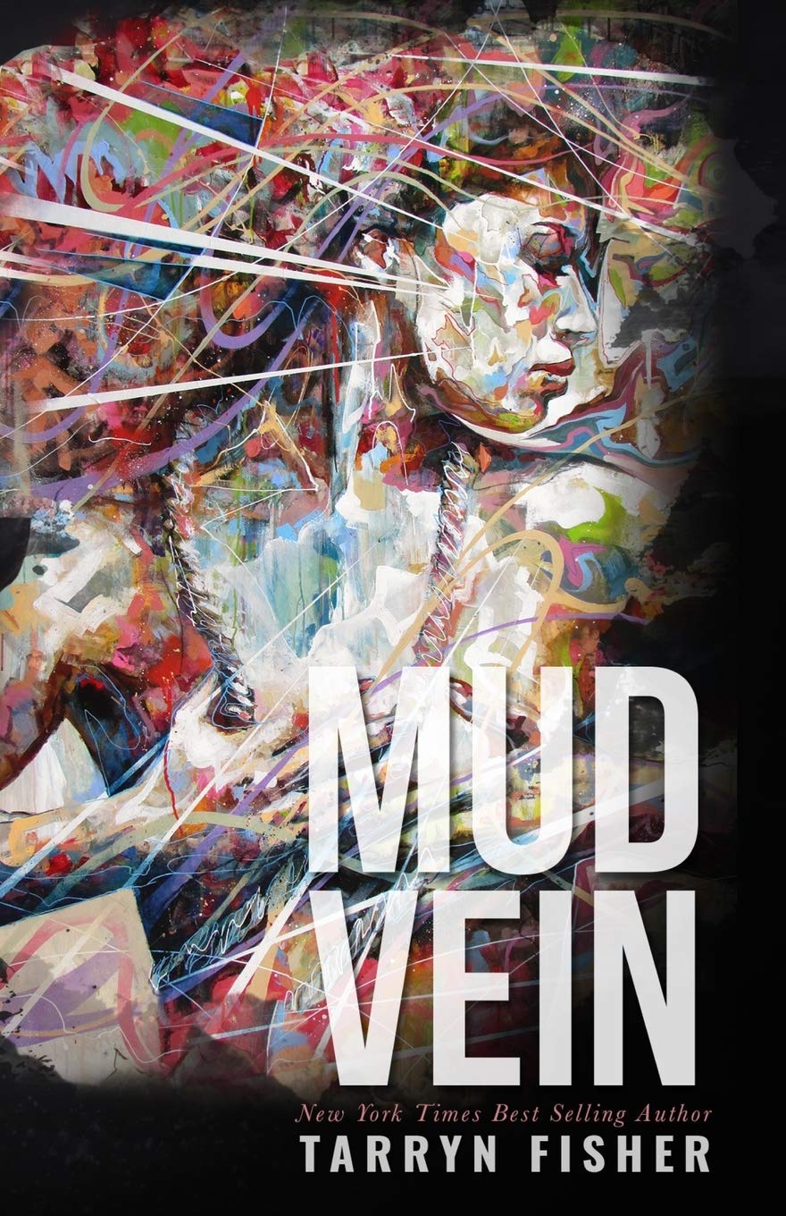 Mud Vein Tarryn Fisher 9781533093806 Amazoncom Books - 