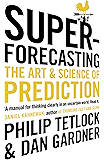 Superforecasting: The Art and Science of Prediction