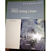 Guide to UNIX Using Linux (Networking (Course Technology))