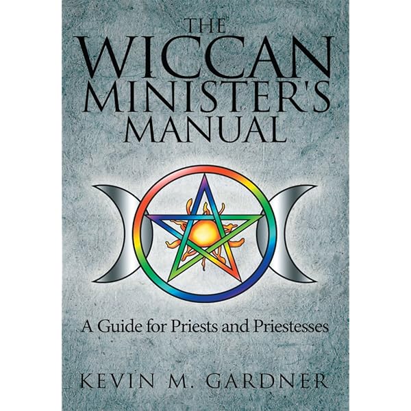 The Wiccan Minister S Manual A Guide For Priests And Priestesses Kindle Edition Gardner Kevin M Religion Spirituality Kindle Ebooks 