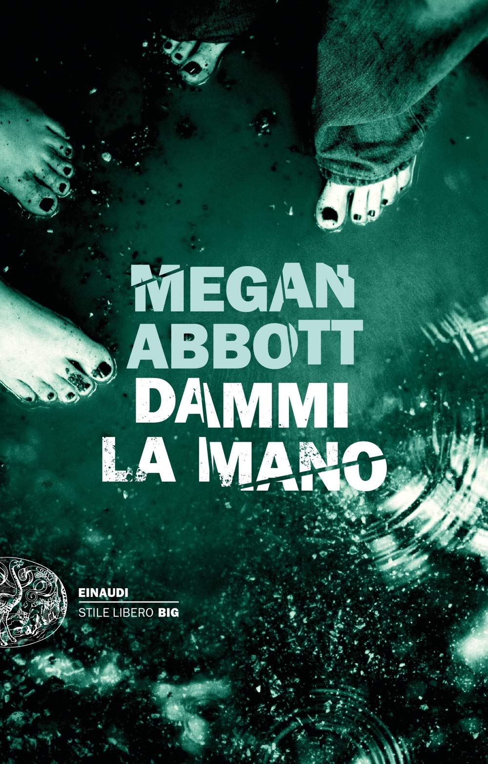Dammi la mano - Megan Abbott Dammi la mano - Megan Abbott