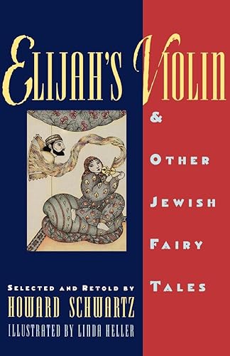 Download Elijah's Violin and Other Jewish Fairy Tales PDF